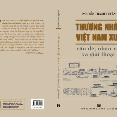THƯƠNG NHÂN VIỆT NAM XƯA - VẤN ĐỀ, NHÂN VẬT VÀ GIAI THOẠI