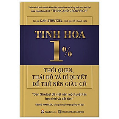 Tinh Hoa 1% - Thói Quen, Thái Độ Và Bí Quyết Để Trở Lên Giàu Có