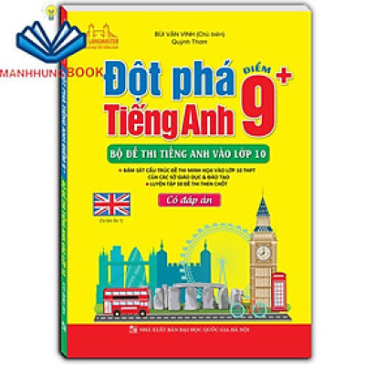 Sách - Đột phá tiếng Anh điểm 9+ (Bộ đề thi tiếng Anh vào lớp 10) - Có đáp án