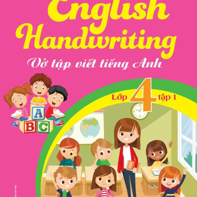 English Handwriting - Vở Tập Viết Tiếng Anh Lớp 4 - Tập 1