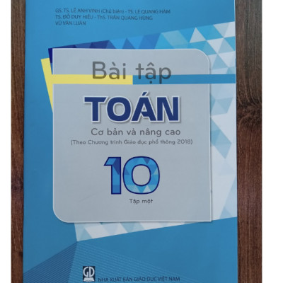 Sách - Combo Bài tập toán 10 - tập 1 + 2 cơ bản và nâng cao (Theo Chương trình Giáo dục phổ thông 2018)
