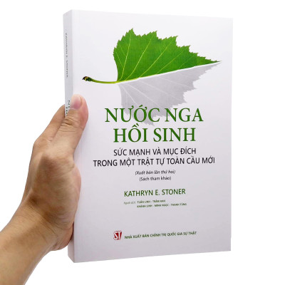 Nước Nga Hồi Sinh: Sức Mạnh Và Mục Đích Trong Một Trật Tự Toàn Cầu Mới (Xuất Bản Lần Thứ Hai)
