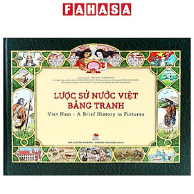 Lược Sử Nước Việt Bằng Tranh: Viet Nam – A Brief History In Pictures (Tái Bản 2019)