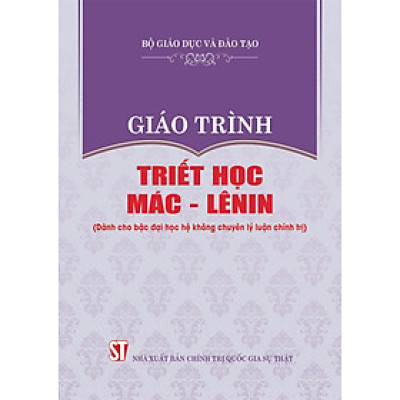 Giáo trình Triết học Mác - Lênin (Dành cho bậc đại học hệ không chuyên lý luận chính trị) - bản in 2024