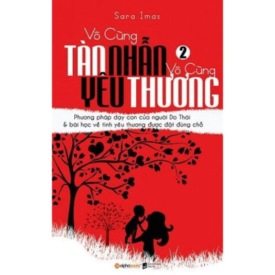 Vô Cùng Tàn Nhẫn Vô Cùng Yêu Thương (Trọn bộ 4 cuốn) - Bản Quyền