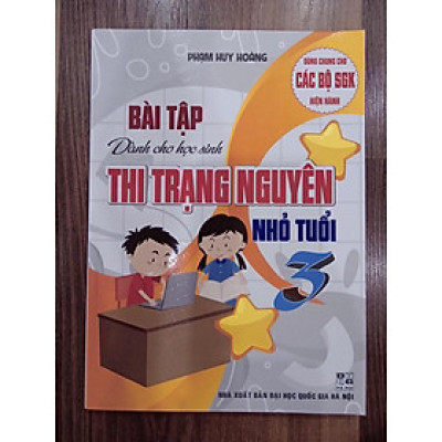 Sách - Bài Tập Dành Cho Học Sinh Thi Trạng Nguyên Nhỏ Tuổi 3