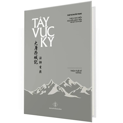 Tây Vực Ký - Pháp Sư Huyền Trang ( Bìa Cứng)