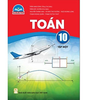 Sách giáo khoa Toán 10- tập một- Chân Trời Sáng Tạo (Kèm Nilon bọc Sách)