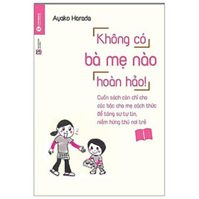 Sách - Không Có Bà Mẹ Nào Hoàn Hảo (Tái Bản)