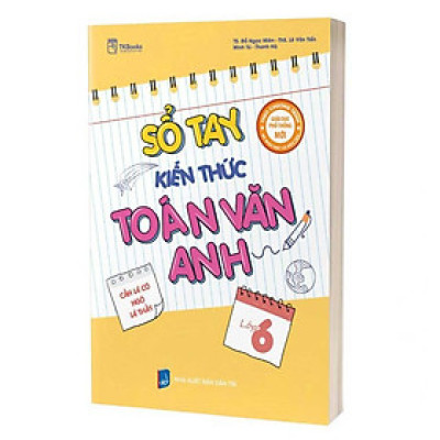 Sổ Tay Kiến Thức Toán - Văn - Anh Lớp 6