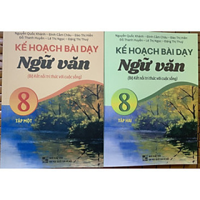 Combo 2 tập kế hoạch bài dạy ngữ văn 8 ( bộ sách kết nối)