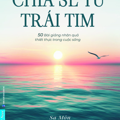 Sách - Chia Sẻ Từ Trái Tim ( Thầy Thích Pháp Hòa )