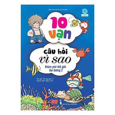Sách - 10 Vạn Câu Hỏi Vì Sao - Khám Phá Thế Giới Đại Dương 2 - Đinh Tị Books