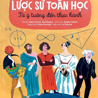 Lược Sử Toán Học - Từ Ý Tưởng Đến Thực Hành