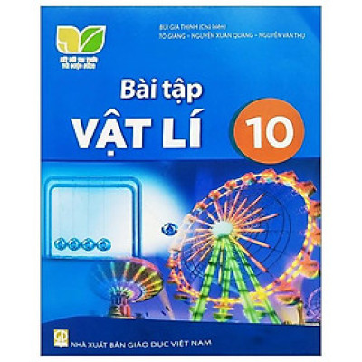 Sách Bài Tập Vật Lí 10- Kết Nối Tri Thức Với Cuộc Sống (Kèm Nilon bọc Sách)