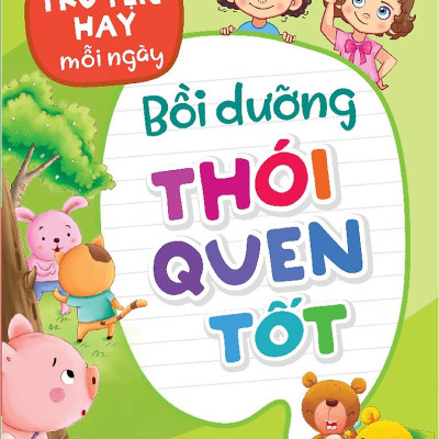 Truyện Hay Mỗi Ngày - Bồi Dưỡng Thói Quen Tốt
