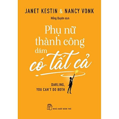 Sách - NXB Trẻ - Phụ nữ thành công dám có tất cả
