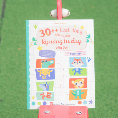 Combo: 30++ Hoạt Động Rèn Luyện Kỹ Năng Tư Duy Cho Trẻ ( 4 tập)
