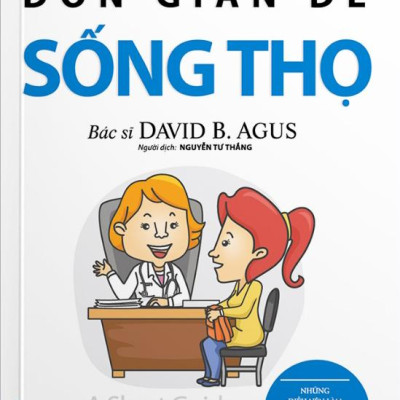 Những Hướng Dẫn Đơn Giản Đề Sống Thọ (Tái Bản 2020)
