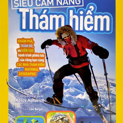 National Geographic. Siêu Cẩm Nang Thám Hiểm