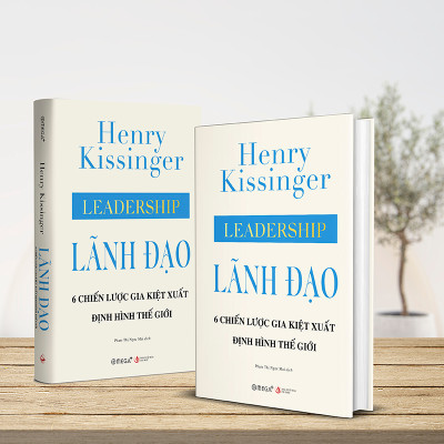 Combo Lãnh Đạo: Lãnh Đạo - 6 Chiến Lược Gia Kiệt Xuất Định Hình Thế Giới + Trật Tự Thế Giới (Henry Kissinger)