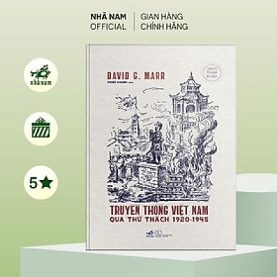 Sách - Truyền Thống Việt Nam Qua Thử Thách 1920 - 1945 - David G. Marr - Nhã Nam