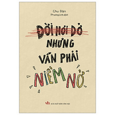 Cuốn Sách Về Tâm Lý Hay: Đời Hơi Dở Nhưng Vẫn Phải Niềm Nở