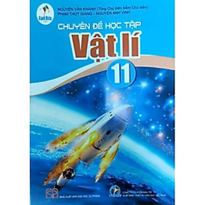 Sách giáo khoa Chuyên đề học tập Vật lí 11- Cánh Diều (Kèm Nilon bọc Sách)