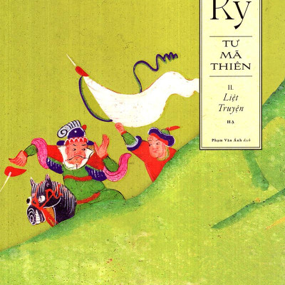 Sử Ký Liệt Truyện (Quyển Hạ)