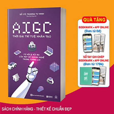 Sách AIGC: Thời Đại Trí Tuệ Nhân Tạo - Cơ Hội & Rủi Ro Của Một Số Ngành Nghề Trong Tương Lai