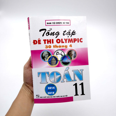 Tổng Tập Đề Thi Olympic 30 Tháng 4 Toán 11 (Từ Năm 2014 Đến Năm 2018) (Tái Bản)