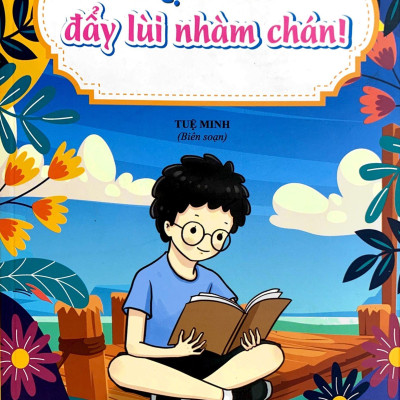 Thói Quen Tốt Của Những Đứa Trẻ Chăm Ngoan - Học Vui Đẩy Lùi Nhàm Chán!