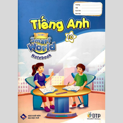 Tiếng Anh 10 - I-Learn Smart World - Notebook