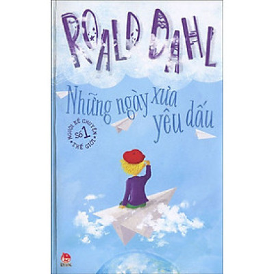 Roald Dahl - Những Ngày Xưa Yêu Dấu