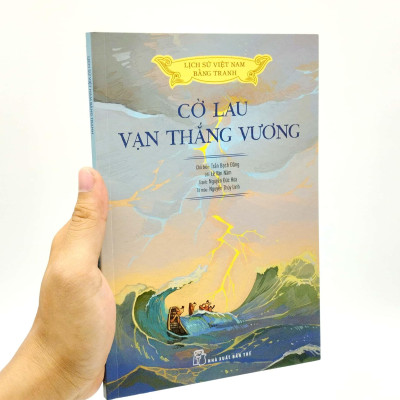 Lịch Sử Việt Nam Bằng Tranh - Cờ Lau Vạn Thắng Vương (Bản Màu) (Tái Bản 2023)