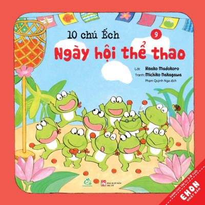 Sách Ehon - Combo 10 chú Ếch phần 2 gồm 6 cuốn từ tập 7 đến tập 12:  Cuộc thi hát hay, Mùa xuân đến rồi, Ngày hội thể thao, Lễ hội sao vui vẻ, Tới núi Rào Rào, Cùng tới biển chơi
