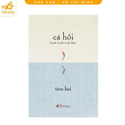Sách - Cá hồi: Hành trình tỉnh thức (Nhã Nam HCM)