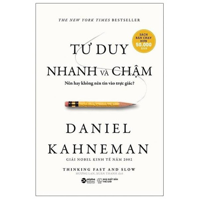 Tư Duy Nhanh Và Chậm (Tái Bản 2022)