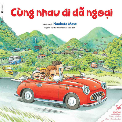 Combo 4 Cuốn Ehon - Tiến Lên Xe Cứu Hỏa + Tàu Điện Di Chuyển Nào! + Đi Dã Ngoại Ngày Mưa +  Cùng Nhau Đi Dã Ngoại (TÁI BẢN)