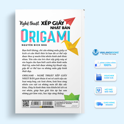 Origami - Nghệ Thuật Xếp Giấy Nhật Bản - Vanlangbooks -Tái Bản 2023