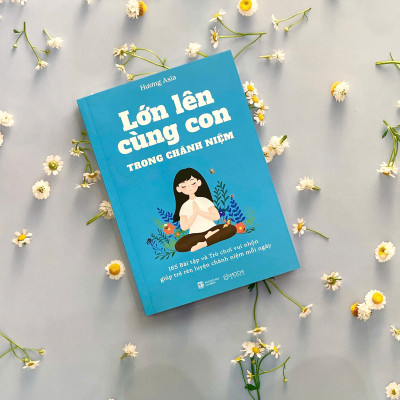 Sách - Lớn lên cùng con trong chánh niệm
