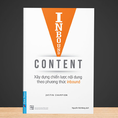 Sách Inbound Content - Xây Dựng Chiến Lược Nội Dung Theo Phương Thức Inbound