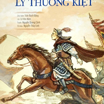 Lịch Sử Việt Nam Bằng Tranh - Lý Thường Kiệt (Bản Màu) (Tái Bản 2023)