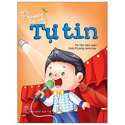 Gieo Mầm Tính Cách – Tự Tin ( Tái Bản )