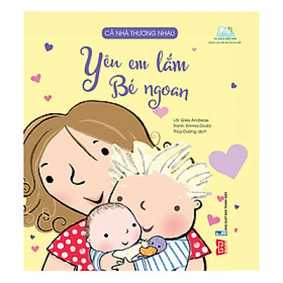 Cả Nhà Thương Nhau - Yêu Em Lắm Bé Ngoan