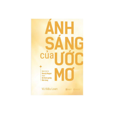 Sách - Ánh Sáng Của Ước Mơ