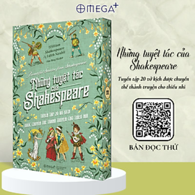 NHỮNG TUYỆT TÁC CỦA SHAKESPEARE (Tuyển tập 20 vở kịch được chuyển thể thành truyện cho thiếu nhi) - William Shakespeare & Edith Nesbit - Alpha Books
