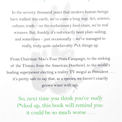 Humans: A Brief History Of How We F*cked It All Up