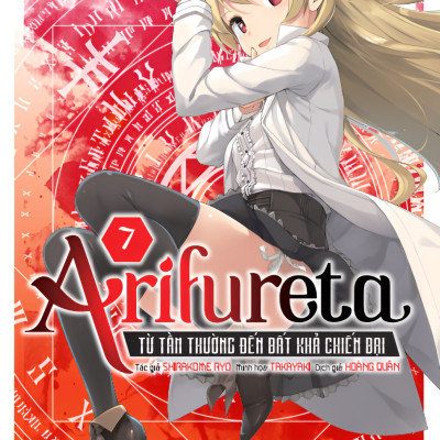 [Light Novel] Arifureta - Từ Tầm Thường Đến Bất Khả Chiến Bại - Tập 7- Amakbooks