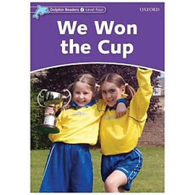 Dolphin Readers Level 4: We Won The Cup